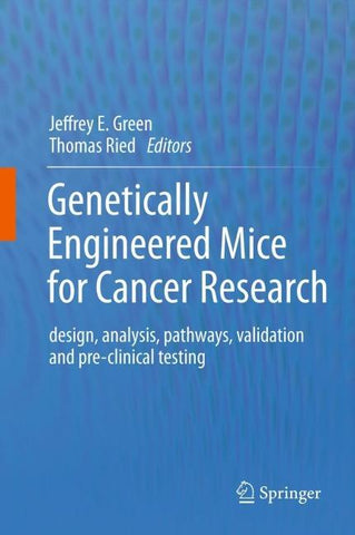 Genetically Engineered Mice for Cancer Research