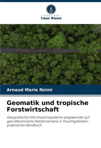 Geomatik und tropische Forstwirtschaft