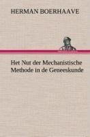 Het Nut der Mechanistische Methode in de Geneeskunde
