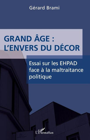 Grand âge : L'envers du décors