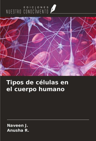 Tipos de células en el cuerpo humano
