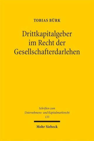 Drittkapitalgeber im Recht der Gesellschafterdarlehen