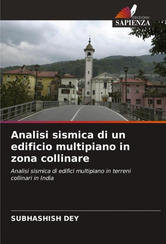 Analisi sismica di un edificio multipiano in zona collinare