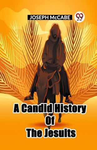 A Candid History Of The Jesuits