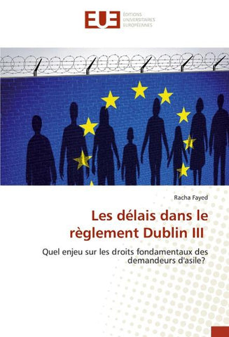 Les délais dans le règlement Dublin III