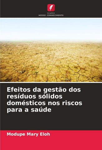 Efeitos da gestão dos resíduos sólidos domésticos nos riscos para a saúde