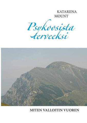 Psykoosista terveeksi