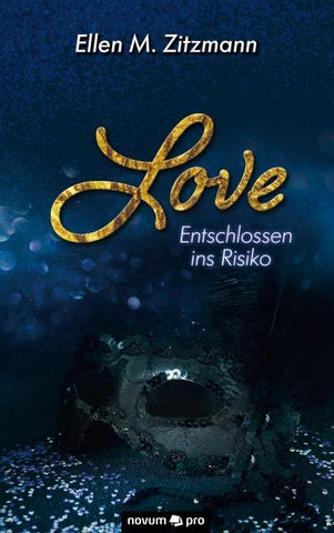 Love – Entschlossen ins Risiko (Band 1)