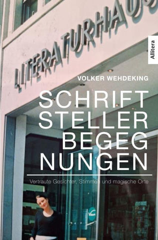 Schriftstellerbegegnungen