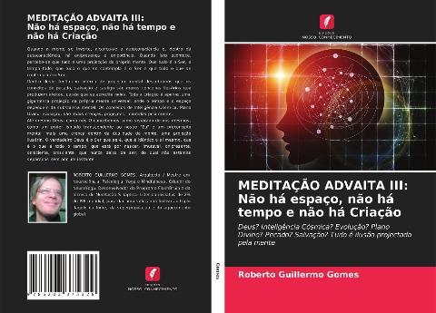 MEDITAÇÃO ADVAITA III: Não há espaço, não há tempo e não há Criação
