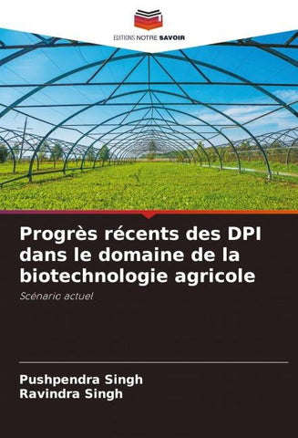 Progrès récents des DPI dans le domaine de la biotechnologie agricole