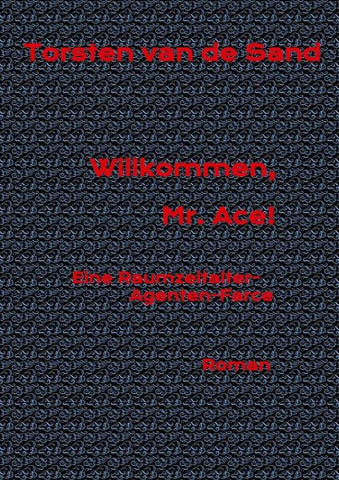 Willkommen, Mr. Ace!