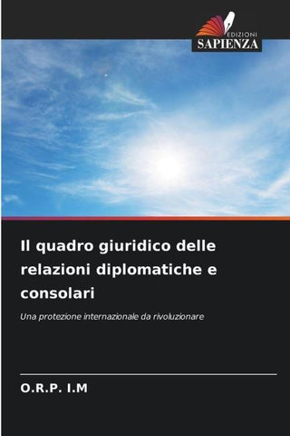 Il quadro giuridico delle relazioni diplomatiche e consolari