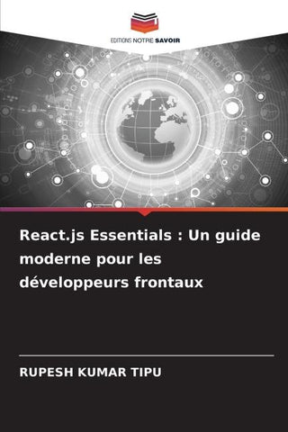 React.js Essentials : Un guide moderne pour les développeurs frontaux