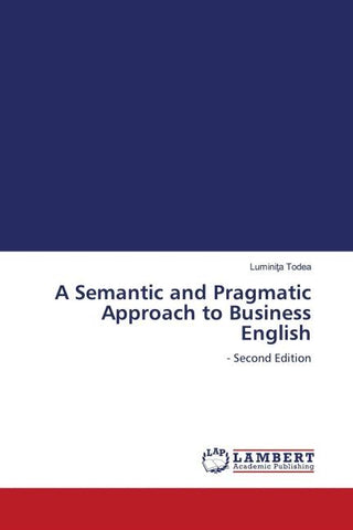 A Semantic and Pragmatic Approach to Business English