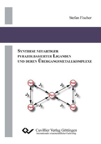 Synthese neuartiger Pyrazolbasierter Liganden und deren Übergangsmetallkomplexe