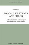 Foucault’s Strata and Fields
