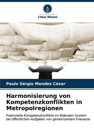 Harmonisierung von Kompetenzkonflikten in Metropolregionen
