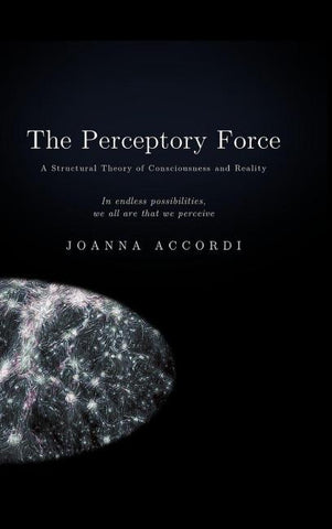 The Perceptory Force
