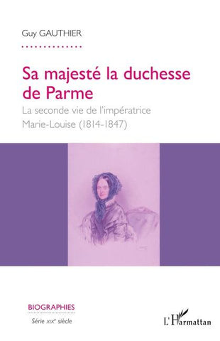Sa majesté la duchesse de Parme