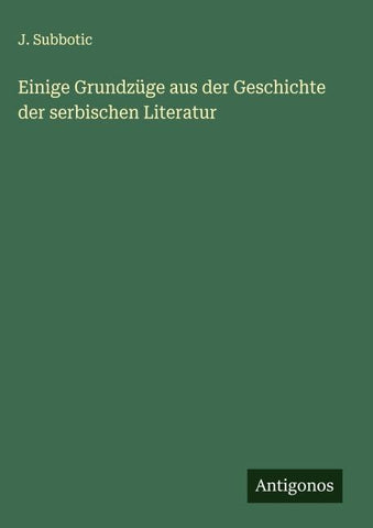 Einige Grundzüge aus der Geschichte der serbischen Literatur