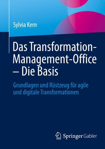 Das Transformation-Management-Office – Die Basis
