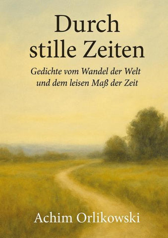 Durch stille Zeiten