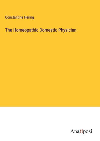The Homeopathic Domestic Physician