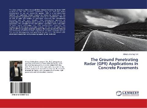 The Ground Penetrating Radar (GPR) Applications in Concrete Pavements