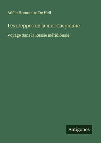 Les steppes de la mer Caspienne