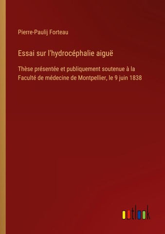Essai sur l'hydrocéphalie aiguë