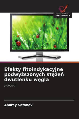 Efekty fitoindykacyjne podwy¿szonych st¿¿e¿ dwutlenku w¿gla