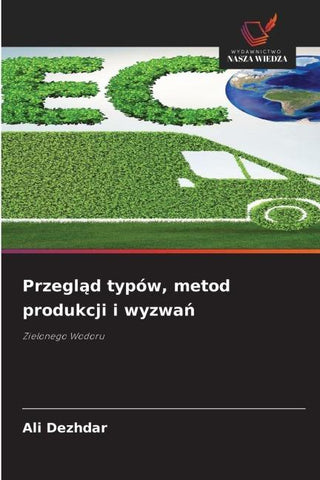 Przegl¿d typów, metod produkcji i wyzwa¿