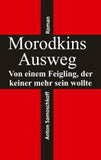Morodkins Ausweg