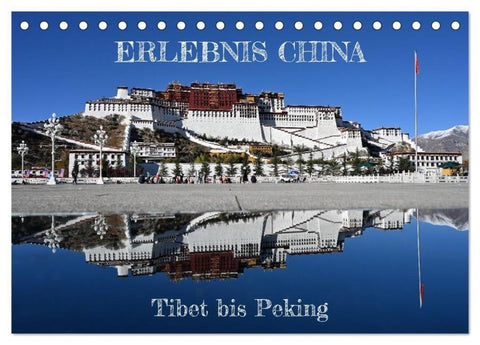 Erlebnis China (Tischkalender 2027 DIN A5 quer), CALVENDO Monatskalender