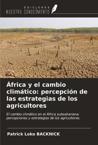 África y el cambio climático: percepción de las estrategias de los agricultores