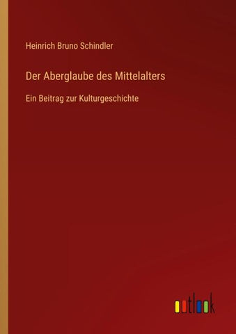 Der Aberglaube des Mittelalters