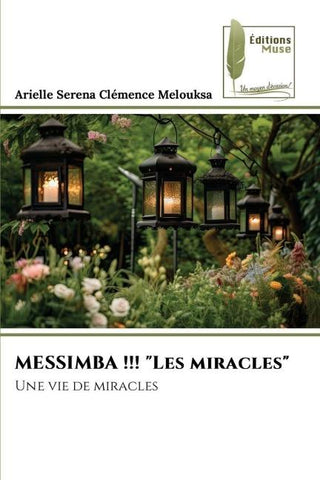 MESSIMBA !!! "Les miracles"
