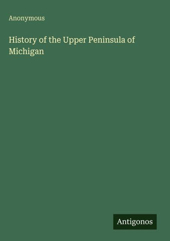 History of the Upper Peninsula of Michigan