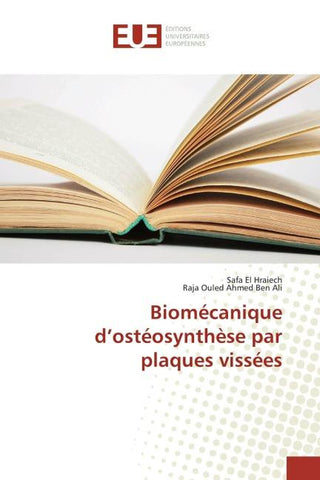 Biomécanique d'ostéosynthèse par plaques vissées