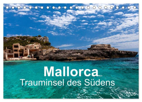 Mallorca - Trauminsel des Südens (Tischkalender 2026 DIN A5 quer), CALVENDO Monatskalender