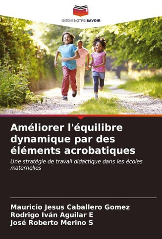 Améliorer l'équilibre dynamique par des éléments acrobatiques