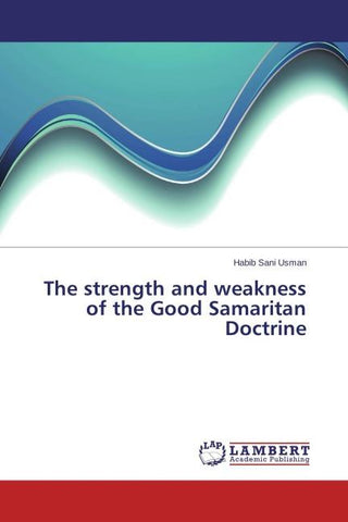 The strength and weakness of the Good Samaritan Doctrine