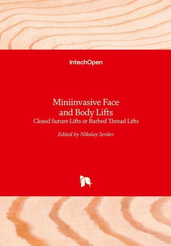 Miniinvasive Face and Body Lifts