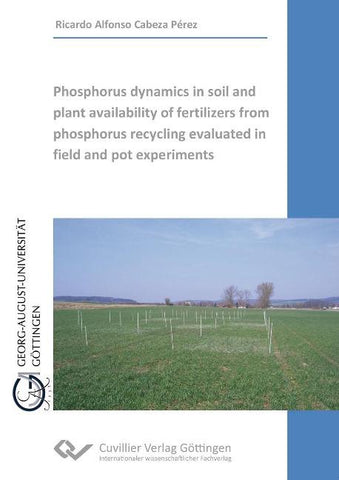 Phosphorus dynamics in soil and plant availability of fertilizers from phosphorus recycling evaluated in field and pot experiments
