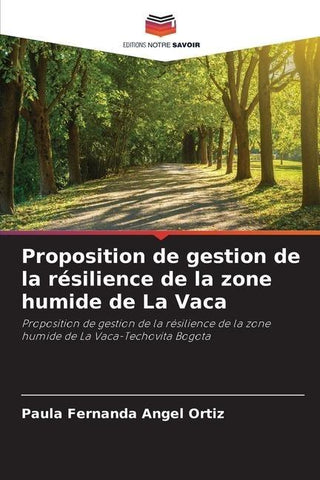 Proposition de gestion de la résilience de la zone humide de La Vaca