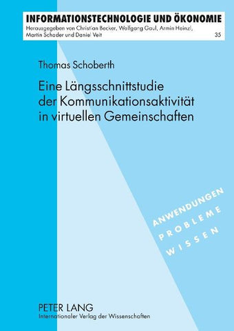 Eine Laengsschnittstudie der Kommunikationsaktivitaet in virtuellen Gemeinschaften
