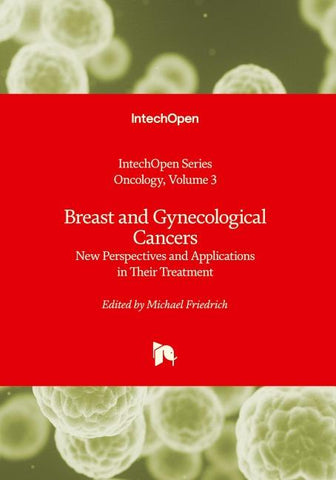 Breast and Gynecological Cancers - New Perspectives and Applications in Their Treatment