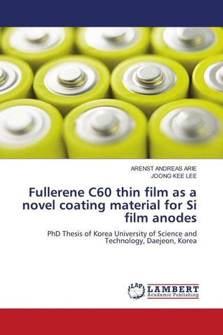 Fullerene C60 thin film as a novel coating material for Si film anodes