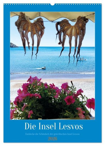 Entdecke die Schönheit der griechischen Insel Lesvos (Wandkalender 2026 DIN A2 hoch), CALVENDO Monatskalender